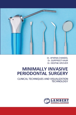 MINIMALLY INVASIVE PERIODONTAL SURGERY