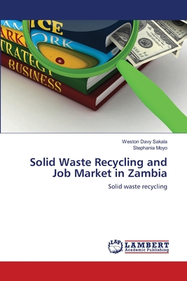 Solid Waste Recycling and Job Market in Zambia