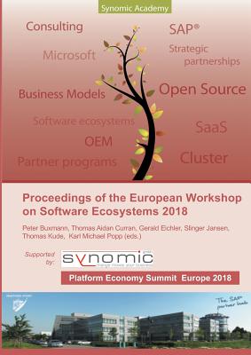 Proceedings of the European Workshop on Software Ecosystems 2018:held as part of the First European Platform Economy Summit