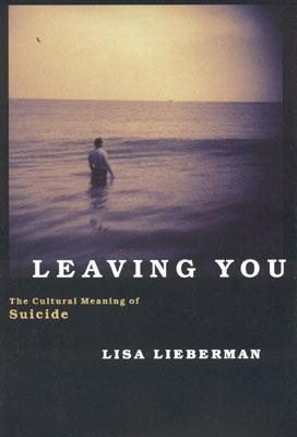 Leaving You: The Cultural Meaning of Suicide