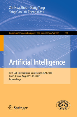 Artificial Intelligence : First CCF International Conference, ICAI 2018, Jinan, China, August 9-10, 2018, Proceedings