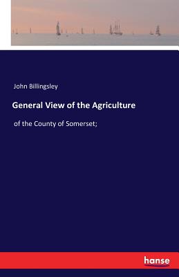 غلاف كتاب General View of the Agriculture:of the County of Somerset;