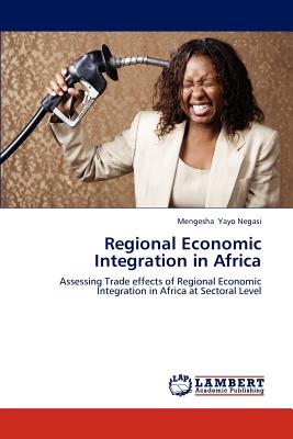 Nwf.com: Regional Economic Integration In Africa: Mengesha Yayo N: كتب