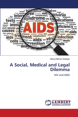 A Social, Medical and Legal Dilemma