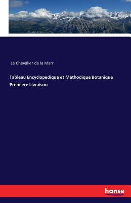 Tableau Encyclopedique et Methodique Botanique Premiere Livraison