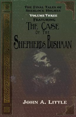 The Final Tales Of Sherlock Holmes - Volume Three - The Shepherds Bushman