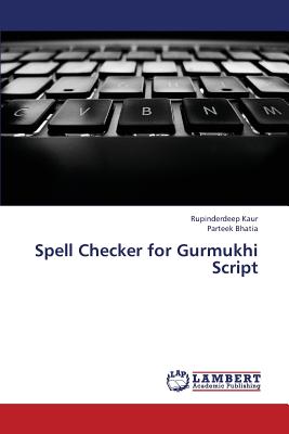 Spell Checker for Gurmukhi Script