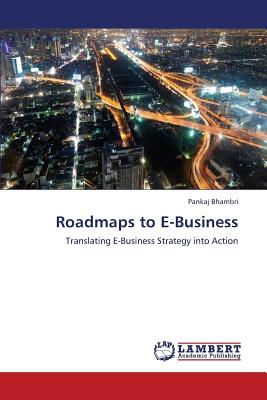 Roadmaps to E-Business