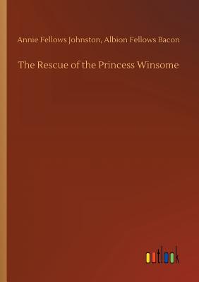 The Rescue of the Princess Winsome