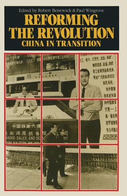 Reforming the Revolution : China in Transition