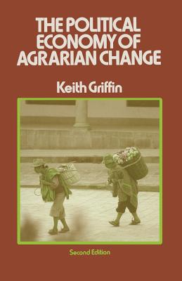 The Political Economy of Agrarian Change : An Essay on the Green Revolution