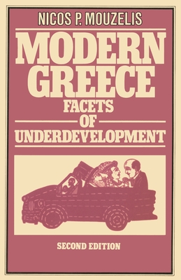 Modern Greece : Facets of Underdevelopment