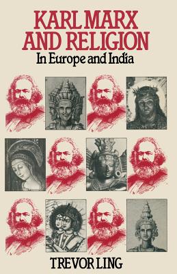 Karl Marx and Religion : In Europe and India