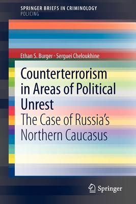 Counterterrorism in Areas of Political Unrest : The Case of Russia