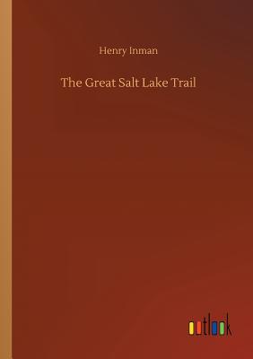 غلاف كتاب The Great Salt Lake Trail