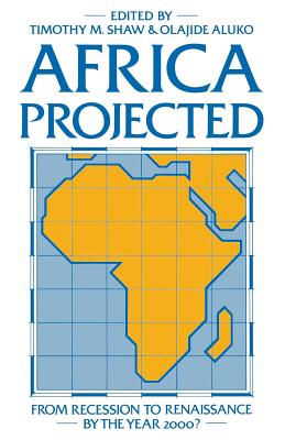 Africa Projected : From Recession to Renaissance by the Year 2000?