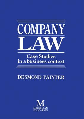 Company Law : Case Studies in a Business Context