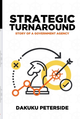 Strategic Turnaround: Story of a Government Agency