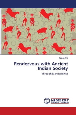 Rendezvous with Ancient Indian Society