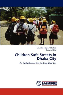 غلاف كتاب Children-Safe Streets in Dhaka City