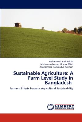 Sustainable Agriculture: A Farm Level Study in Bangladesh