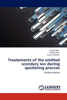 Treatements of the emitted scondary ion during sputtering procces