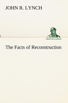 The Facts of Reconstruction