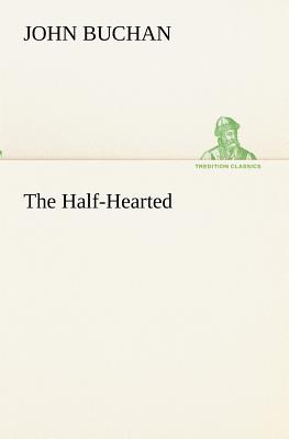 The Half-Hearted