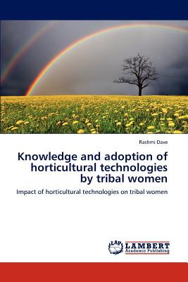 Knowledge and adoption of horticultural technologies by tribal women