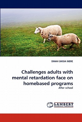 غلاف كتاب Challenges Adults with Mental Retardation Face on Homebased Programs