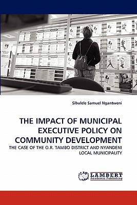 غلاف كتاب THE IMPACT OF MUNICIPAL EXECUTIVE POLICY ON COMMUNITY DEVELOPMENT