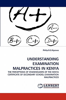 غلاف كتاب UNDERSTANDING EXAMINATION MALPRACTICES IN KENYA