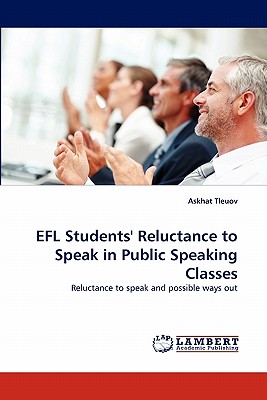 غلاف كتاب EFL Students' Reluctance to Speak in Public Speaking Classes