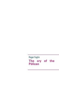 غلاف كتاب The cry of the Pélican