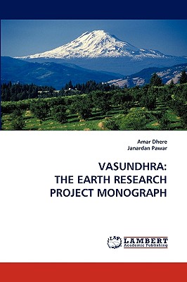 Vasundhra: The Earth Research Project Monograph