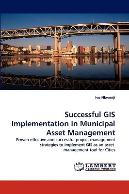 Successful GIS Implementation in Municipal Asset Management