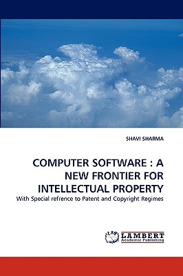 Computer Software: A New Frontier for Intellectual Property