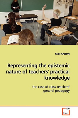 غلاف كتاب Representing the epistemic nature of teachers' practical knowledge