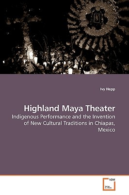 غلاف كتاب Highland Maya Theater
