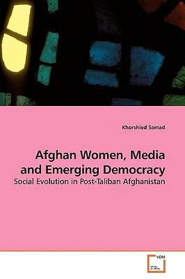 غلاف كتاب Afghan Women, Media and Emerging Democracy