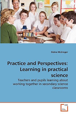 غلاف كتاب Practice and Perspectives: Learning in practical science