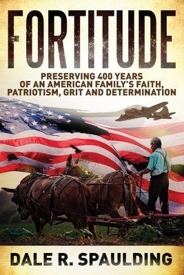 Fortitude: Preserving 400 years of an American family