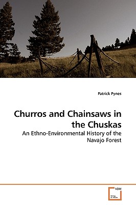 غلاف كتاب Churros and Chainsaws in the Chuskas