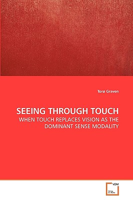 SEEING THROUGH TOUCH