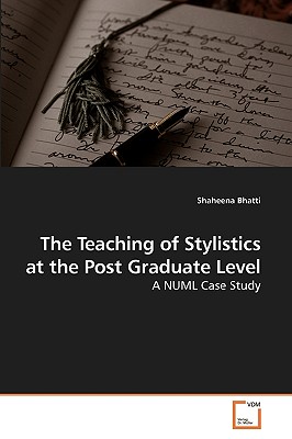 The Teaching of Stylistics at the Post Graduate Level