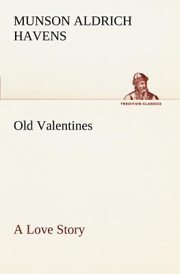 غلاف كتاب Old Valentines A Love Story