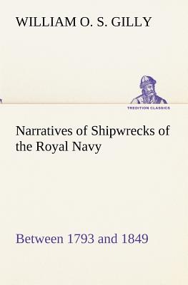 غلاف كتاب Narratives of Shipwrecks of the Royal Navy; between 1793 and 1849