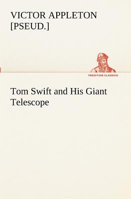 غلاف كتاب Tom Swift and His Giant Telescope