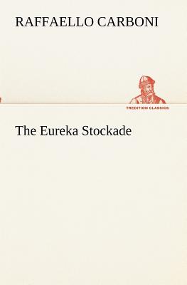 The Eureka Stockade