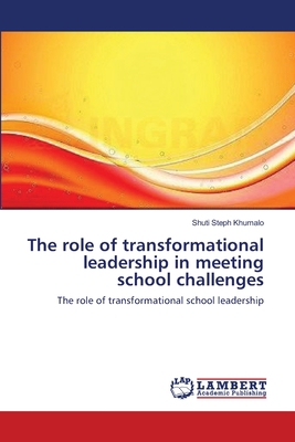 غلاف كتاب The role of transformational leadership in meeting school challenges